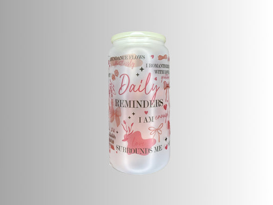 Daily Reminders 16oz Glass Can Cup