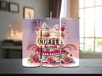 Coffee Is My Valentine