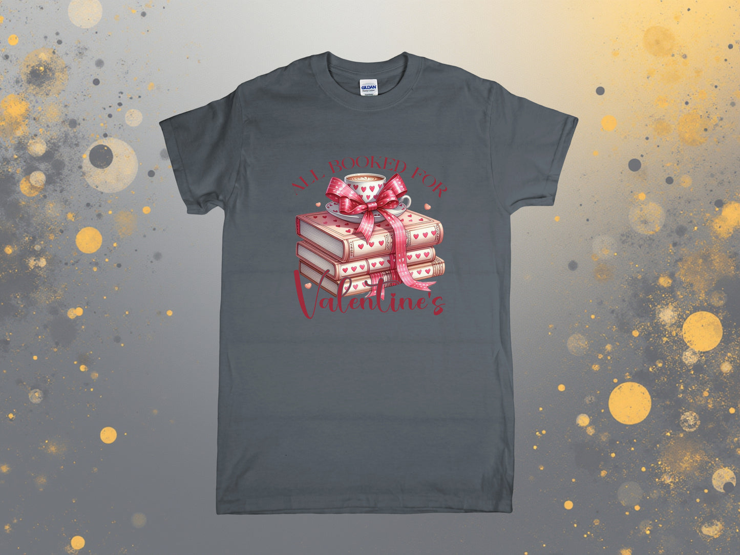 📚💘 All Booked for Valentine’s T-Shirt