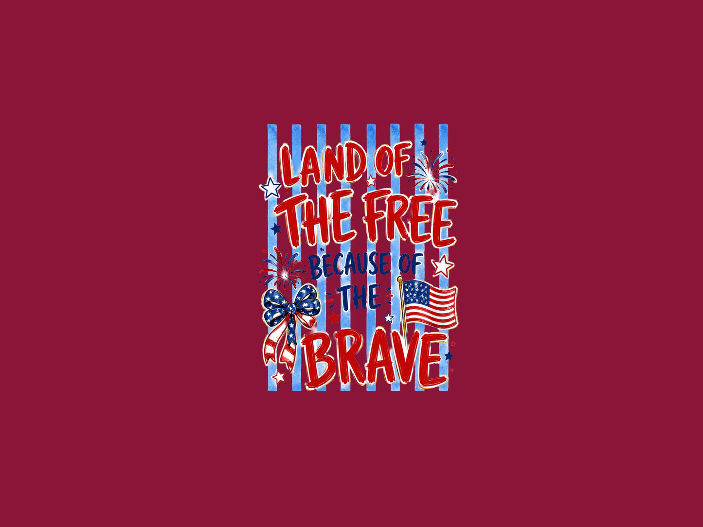 Land of the Free Because of the Brave T-Shirt
