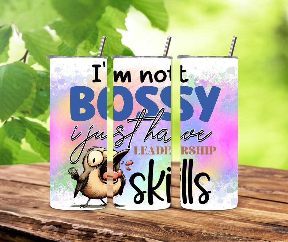 20oz I'm Not Bossy Tumbler